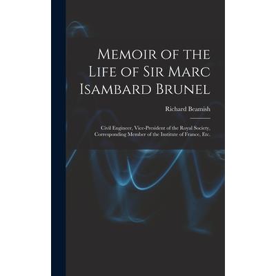 Memoir of the Life of Sir Marc Isambard Brunel
