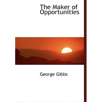 The Maker of Opportunities
