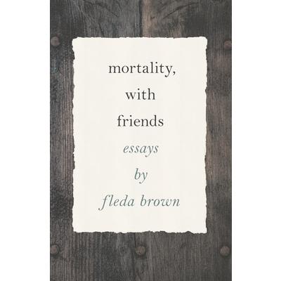 Mortality, with Friends