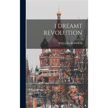 I Dreamt Revolution
