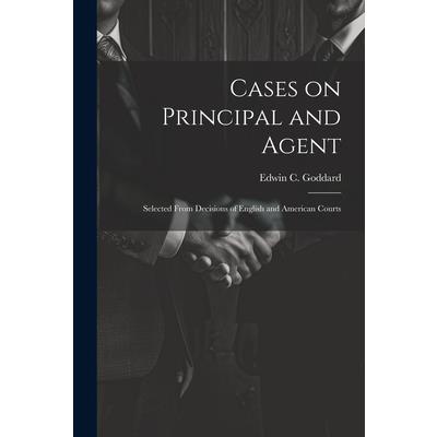 Cases on Principal and Agent