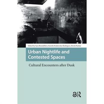 Urban Nightlife and Contested Spaces