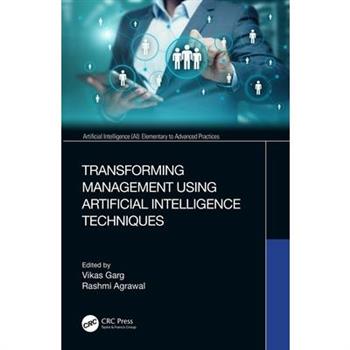 Transforming Management Using Artificial Intelligence Techniques