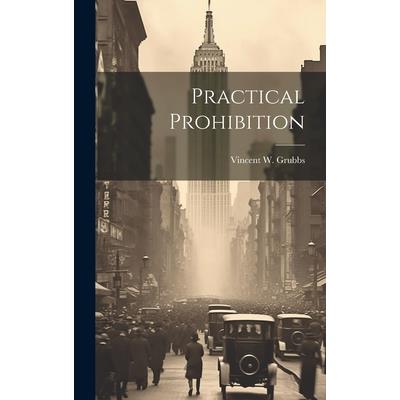 Practical Prohibition