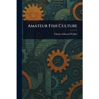 Amateur Fish Culture