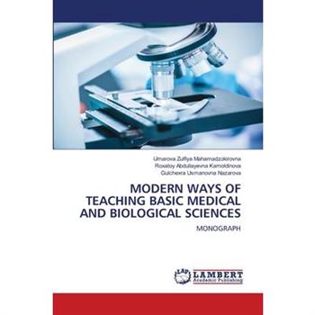 Modern Ways of Teaching Basic Medical and Biological Sciences