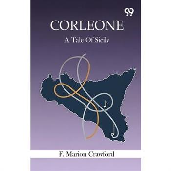 Corleone A Tale Of Sicily