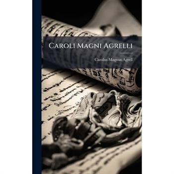 Caroli Magni Agrelli