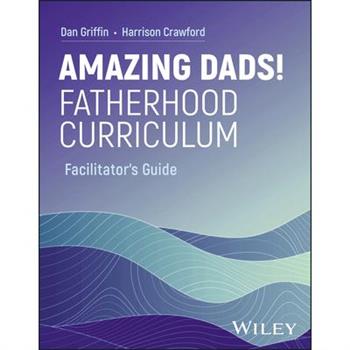 Amazing Dads Fatherhood Curriculum