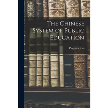 The Chinese System of Public Education