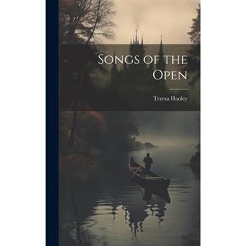 Songs of the Open