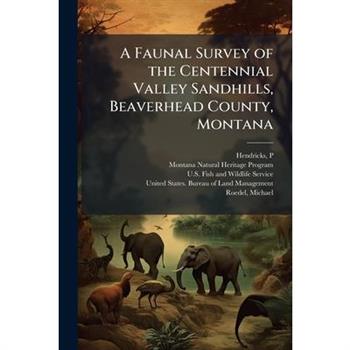 A Faunal Survey of the Centennial Valley Sandhills, Beaverhead County, Montana