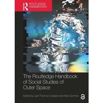The Routledge Handbook of Social Studies of Outer Space
