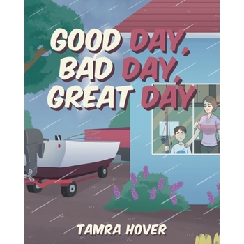 Good Day, Bad Day, Great Day