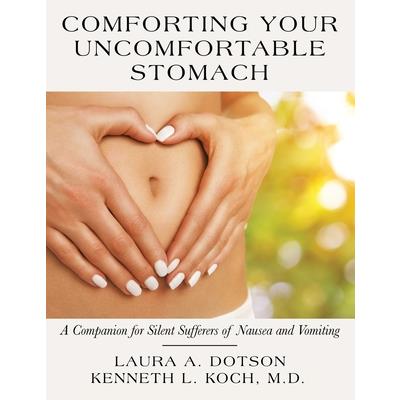Comforting Your Uncomfortable Stomach