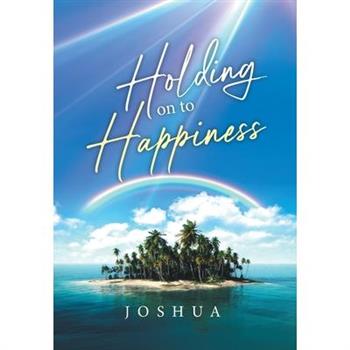 Holding On to Happiness
