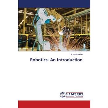 Robotics- An Introduction