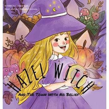 HAZEL WITCH And The Town With No Belief