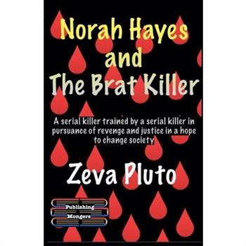Norah Hayes and The Brat Killer