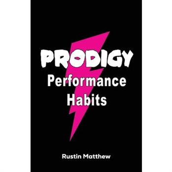 Prodigy Performance Habits