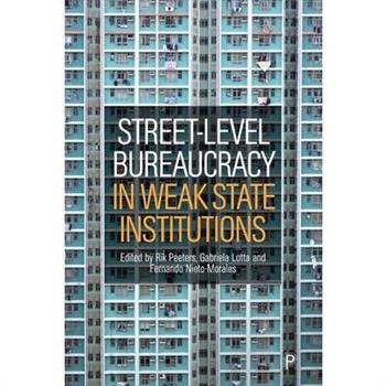 Street-Level Bureaucracy in Weak State Institutions