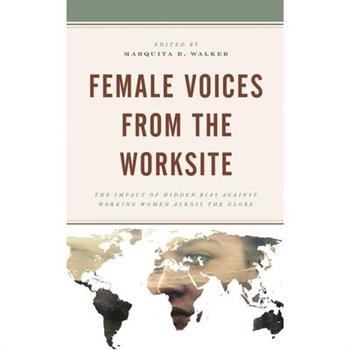 Female Voices from the Worksite
