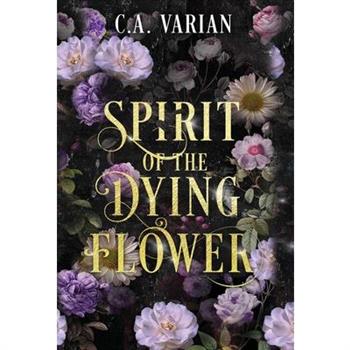 Spirit of the Dying Flower