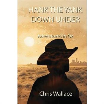 Hank the Yank Down Under