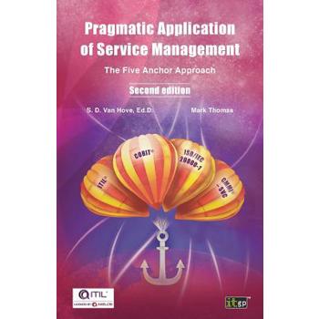 Pragmatic Application of Service Management: The Five Anchor Approach