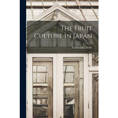 The Fruit Culture in Japan