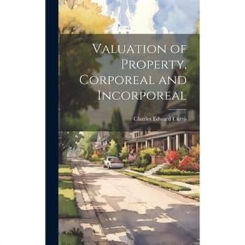Valuation of Property, Corporeal and Incorporeal