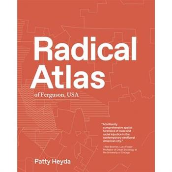 Radical Atlas of Ferguson, USA