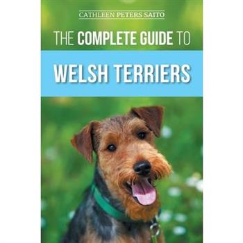 The Complete Guide to Welsh Terriers