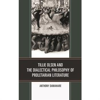 Tillie Olsen and the Dialectical Philosophy of Proletarian Literature