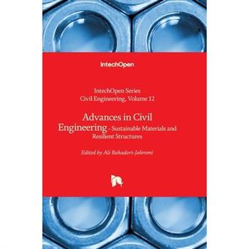 Advances in Civil Engineering - Sustainable Materials and Resilient Structures