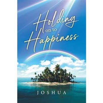 Holding On to Happiness