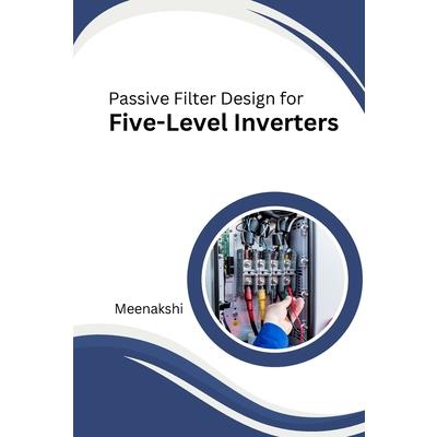 Passive Filter Design for Five-Level Inverters