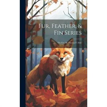 Fur, Feather, & Fin Series