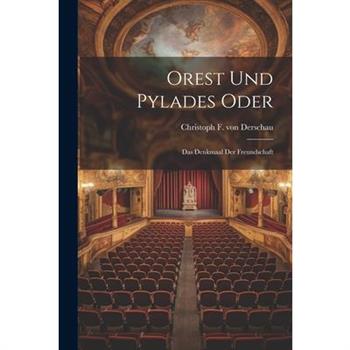 Orest Und Pylades Oder
