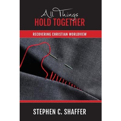 All Things Hold Together