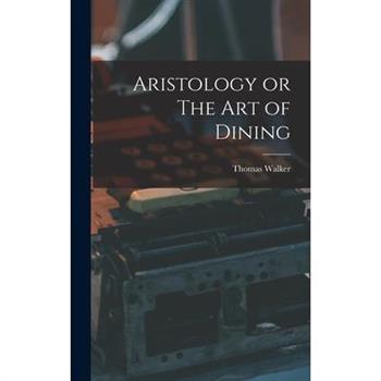 Aristology or The Art of Dining