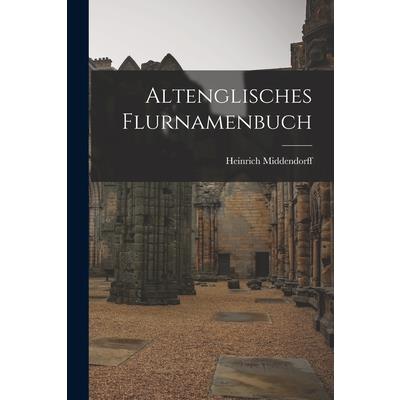 Altenglisches Flurnamenbuch