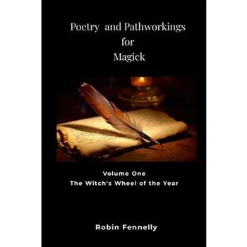 Poetry and Pathworkings for Magick