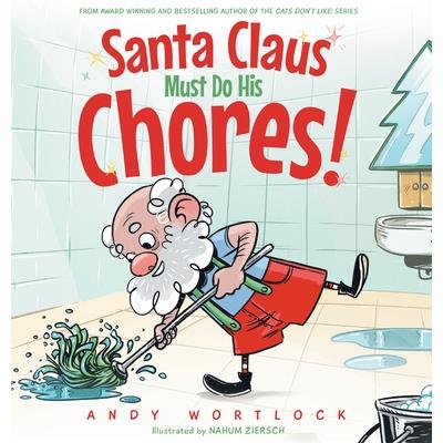Santa Claus Must Do His Chores!