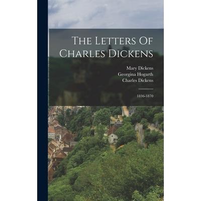 The Letters Of Charles Dickens
