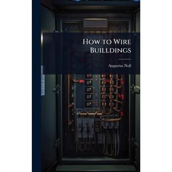 How to Wire Builldings