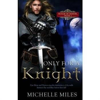 Only for a Knight