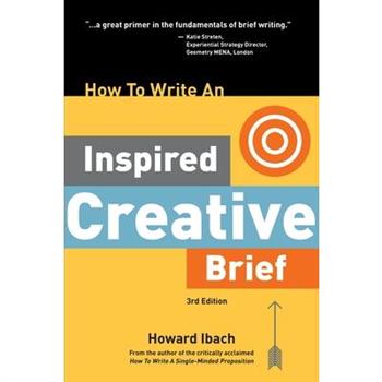 How To Write An Inspired Creative Brief, 3rd Edition