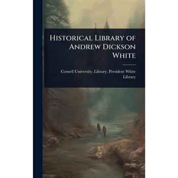 Historical Library of Andrew Dickson White