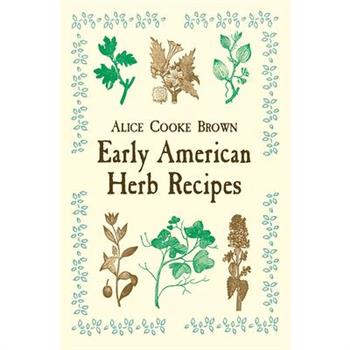 Early American Herb Recipes